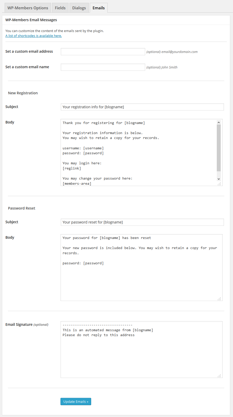 Admin Panel - Emails Tab - all of the emails that are sent by the plugin can be edited in the admin panel.