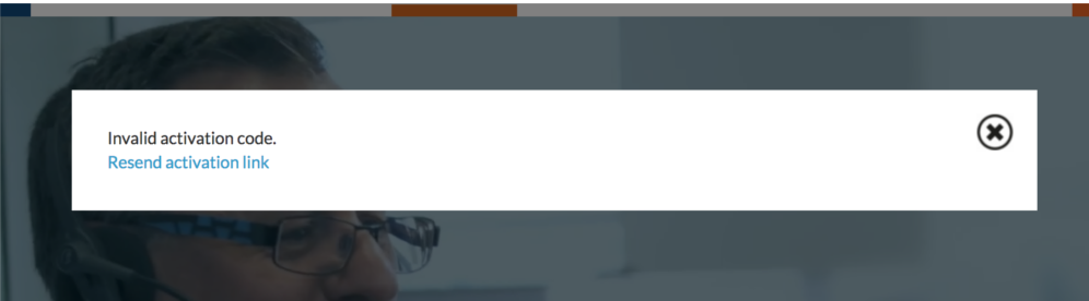 Notification if the user visits a wrong activation link.