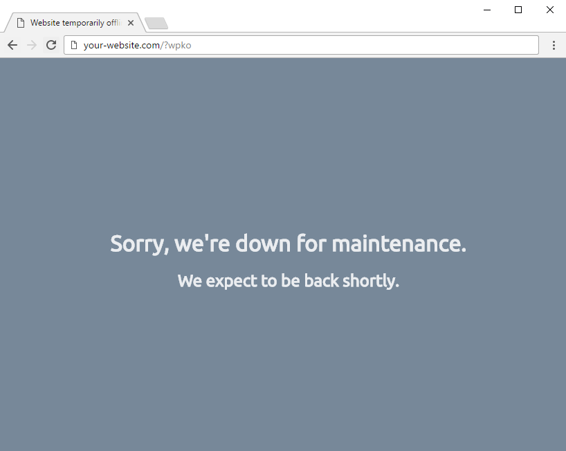 Default temporary page, fully customizable.