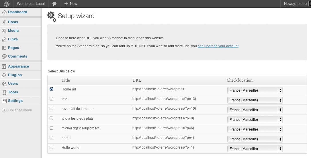 Easy setup : Select the URLs you want to monitor and validate