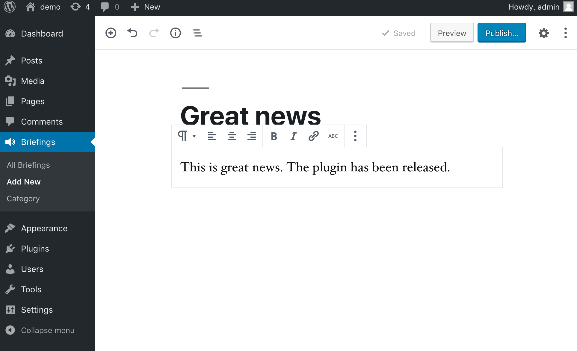 A custom post type 'Briefing' for creating feeds is provided