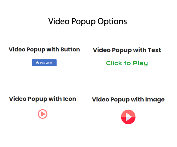 **Popup Triggers.** This preview shows out put variations of video popup
