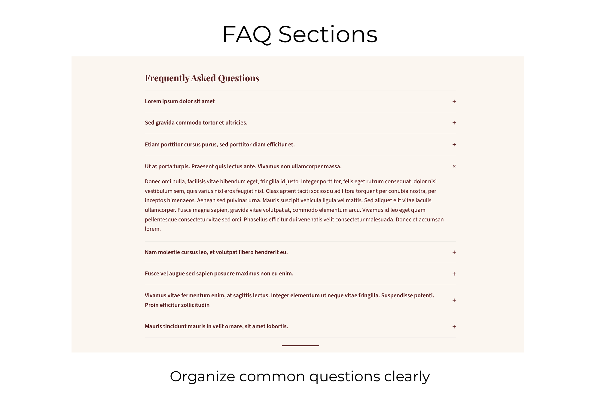 Accordion FAQ sections for organizing common questions in a clean, readable layout.