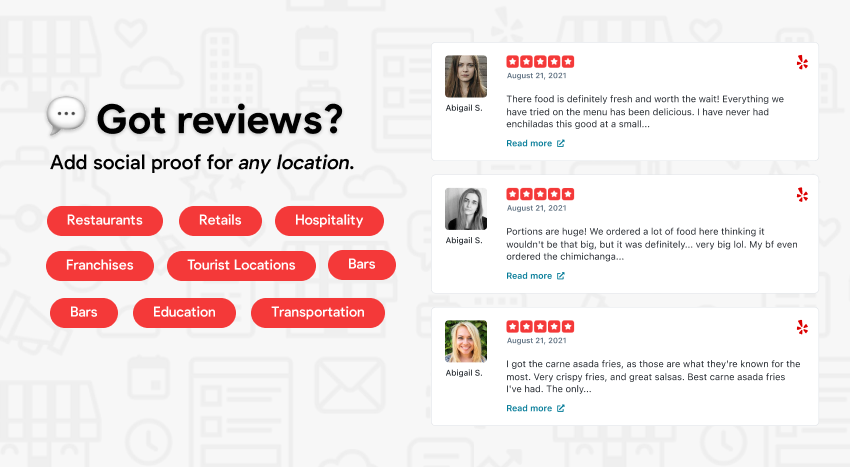 The Reviews Block for Yelp block can be used to display reviews for any location on Yelp.