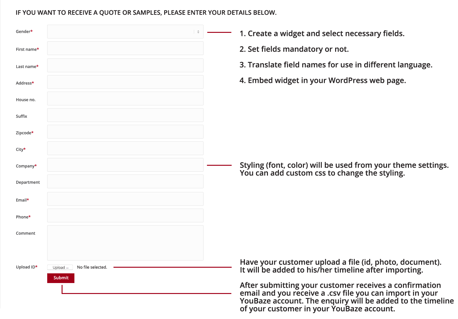 This screenshot shows you the end result of a contact form made with the YouBaze contact form plugin.