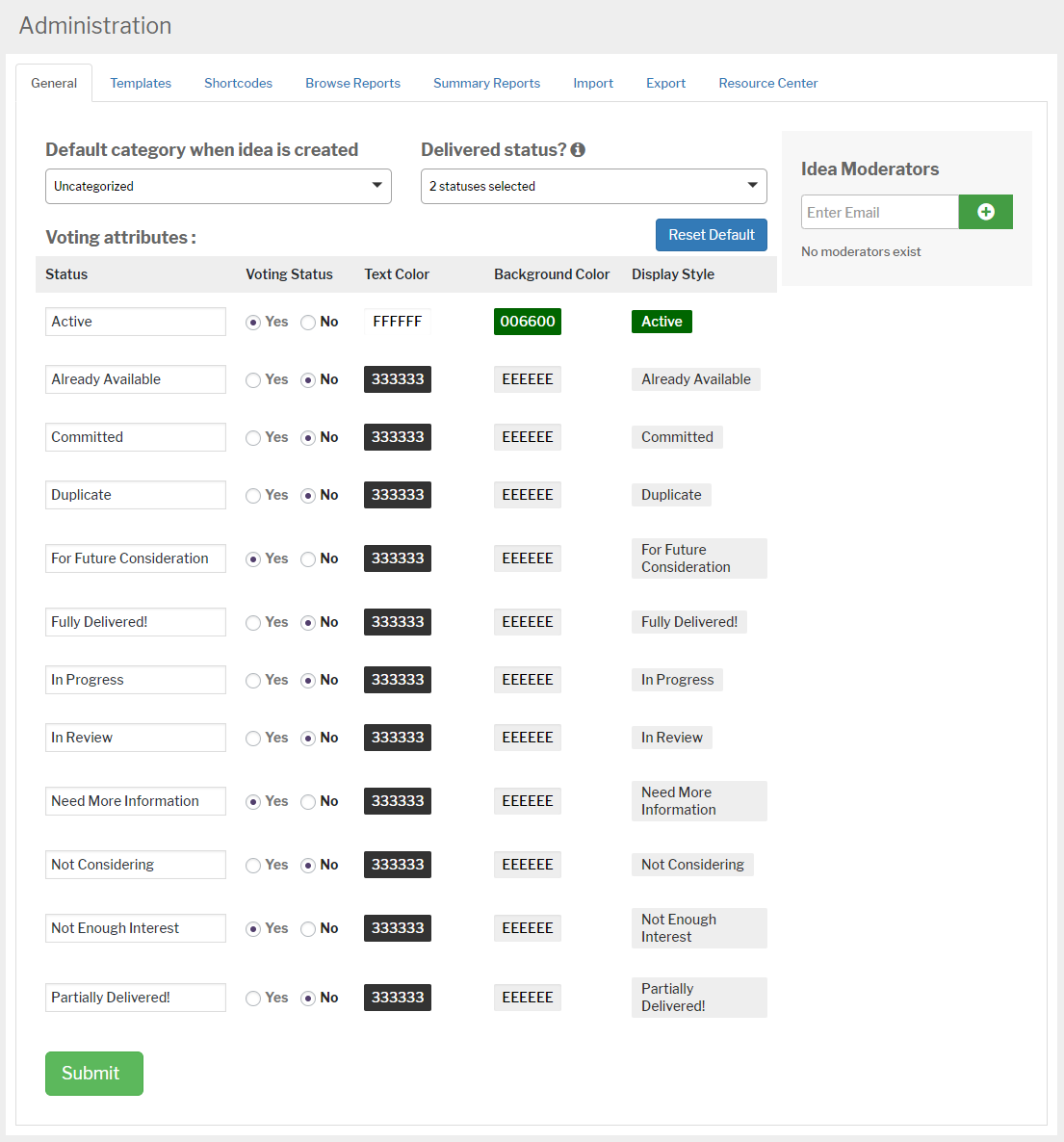 Premium Features: Default category, Delivered status, Moderators, Voting attributes