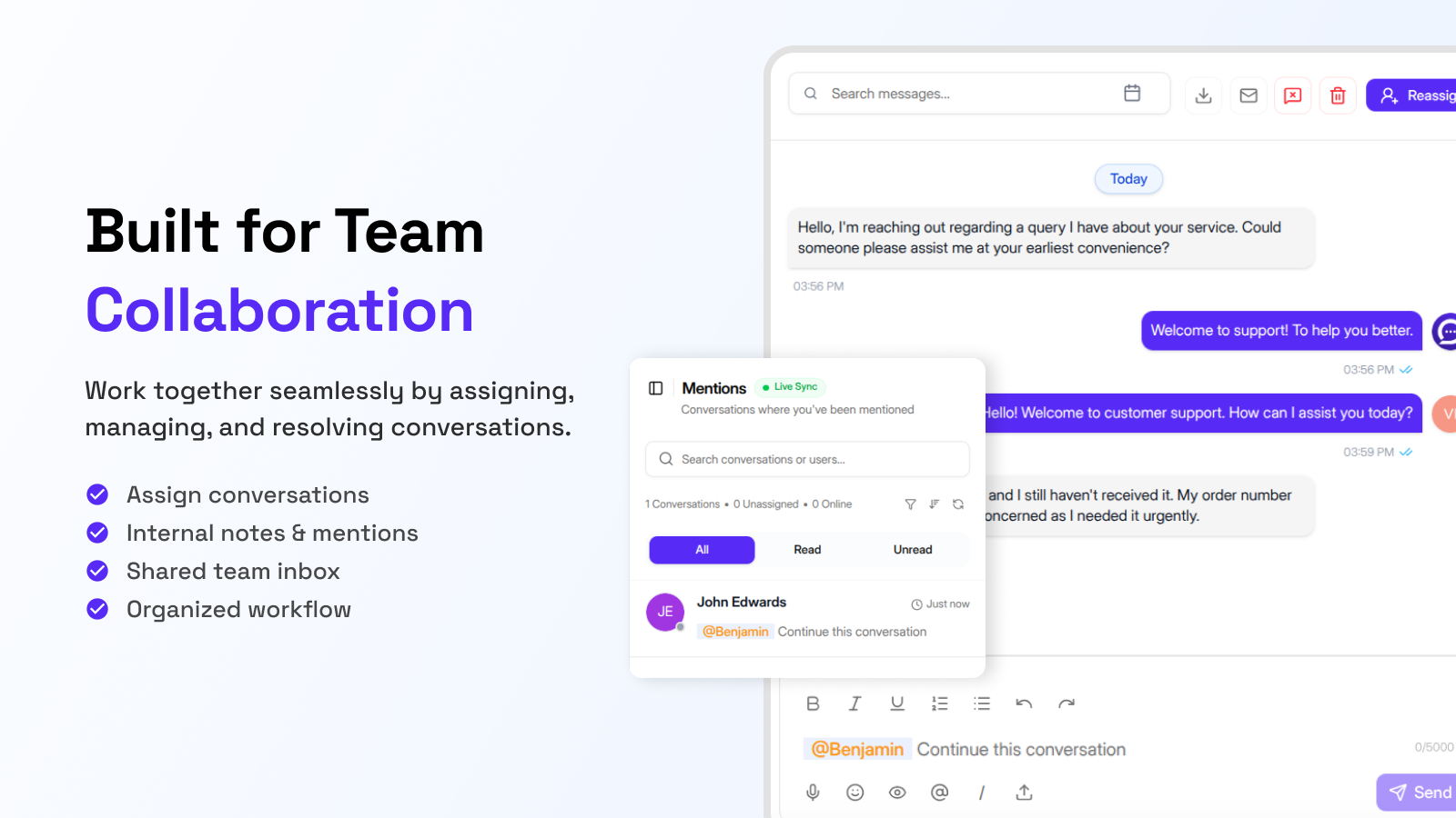 Built for Team Collaboration – Work together seamlessly as a team.