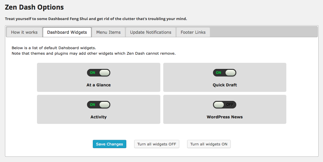 disable the default WordPress widgets selectively (under Dashboard - Zen Dash)